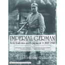 Imperial German Field Uniforms and Equipment - 1907-1918...