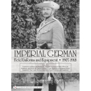 Imperial German Field Uniforms and Equipment - 1907-1918...