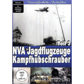 DVD - Luftstreitkr&auml;fte der NVA Teil 3 - Jagdflugzeuge - Kampfhubschrauber