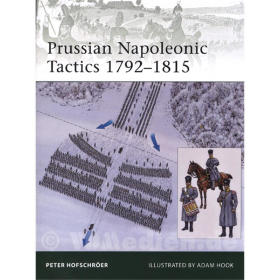Prussian Napoleonic Tactics 1792-1815 - Peter Hofschr&ouml;er / Adam Hook ( Elite Nr. 182 )
