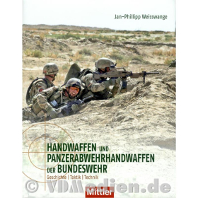 Handwaffen und Panzerabwehrhandwaffen der Bundeswehr - Geschichte, Taktik, Technik -  Jan-Philipp Weisswange