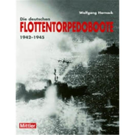 Die deutschen Flottentorpedoboote 1942-1945 - Wolfgang Harnack