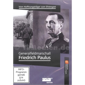 DVD - Generalfeldmarschall Friedrich Paulus ? Vom Hoffnungstr&auml;ger zum Ehrengast