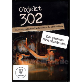 DVD - Objekt 302 - Die Troposph&auml;ren-Funkstation in Eichenthal - Der geheime NVA-Atombunker