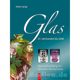 Glas - Preisred. - 17. Jahrhundert bis 1940 - Walter Spiegl