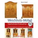 Weichholz-Möbel - Preisred. - Das Standardwerk von Barock...