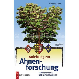 Anleitung zur Ahnenforschung - Preisred. - Familienchronik und Familienwappen - C. Zacker