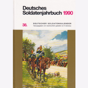 Deutsches Soldatenjahrbuch 1990 / 38. Deutscher Soldatenkalender - Schild Verlag