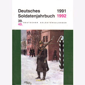 Deutsches Soldatenjahrbuch 1991/1992. 39./40. Deutscher Soldatenkalender - Schild Verlag
