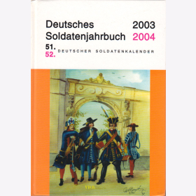 Deutsches Soldatenjahrbuch 2003/2004 - 51./52. Soldatenkalender - Schild Verlag