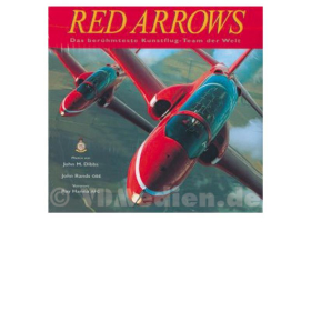 Red Arrows - Das ber&uuml;hmteste Kunstflug-Team der Welt - John Rands / John Dibbs