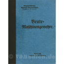 Beute Maschinengewehre - Reprint des Informationsheftes...