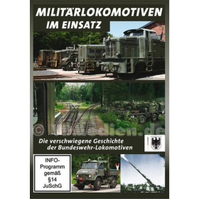 DVD - Milit&auml;rlokomotiven im Einsatz: Die verschwiegene Geschichte der Bundeswehr-Lokomotiven