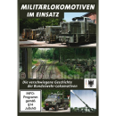 DVD - Milit&auml;rlokomotiven im Einsatz: Die...