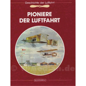 Pioniere der Luftfahrt - Geschichte der Luftfahrt - C. Prendergast