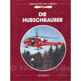 Die Hubschrauber - Geschichte der Luftfahrt - W.R. Young