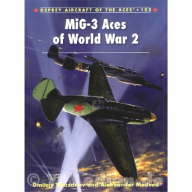 MiG-3 Aces of World War 2 - D. Khazannov / A. Medved (ACE Nr. 102)