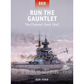 Run the Gauntlet - The Channel Dash 1942 - Ken Ford (Raid Nr. 28)