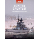 Run the Gauntlet - The Channel Dash 1942 - Ken Ford (Raid...