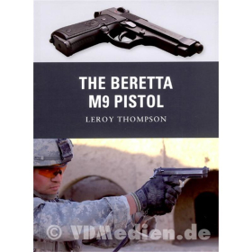 The Beretta M9 Pistol - Leroy Thompson (Osprey Weapon Nr. 11)
