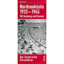 Nordseek&uuml;ste 1933-1945 Mit Hamburg und Bremen - Der...