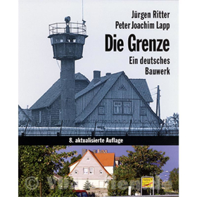 Die Grenze - Ein deutsches Bauwerk - J. Ritter / P. J. Lapp