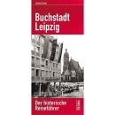 Buchstadt Leipzig - Der historische Reisef&uuml;hrer -...