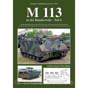 M 113 in der Bundeswehr Teil 4 Tankograd-Milit&auml;rfahrzeug Spezial Nr. 5035