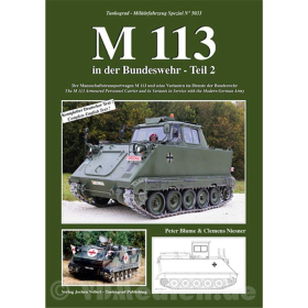 M 113 in der Bundeswehr Teil 2 Tankograd-Milit&auml;rfahrzeug Spezial Nr. 5033