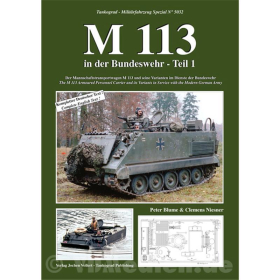 M 113 in der Bundeswehr Teil 1 Tankograd-Milit&auml;rfahrzeug Spezial Nr. 5032