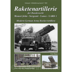 Raketenartillerie der Bundeswehr HONEST JOHN - SERGEANT - LANCE - LARS 1 Tankograd Milit&auml;rfahrzeug Spezial Nr. 5029