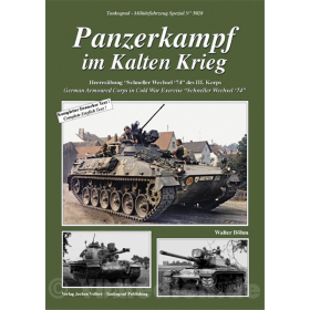 Panzerkampf im Kalten Krieg - Heeres&uuml;bung Schneller Wechsel `74 des III. Korps Tankograd-Milit&auml;rfahrzeug Spezial Nr. 5028