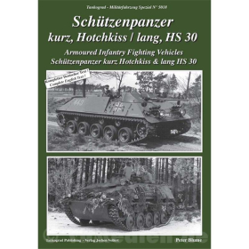 Schützenpanzer kurz, Hotchkiss / lang, HS 30 - Tankograd Militärfahrzeug Spezial Nr. 5018