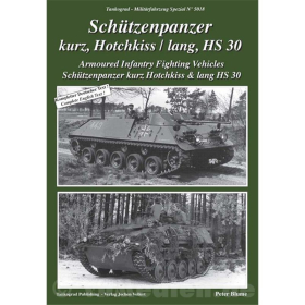 Sch&uuml;tzenpanzer kurz, Hotchkiss / lang, HS 30 - Tankograd-Milit&auml;rfahrzeug Spezial Nr. 5018