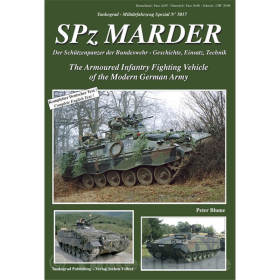 SPz Marder - Der Sch&uuml;tzenpanzer der Bundeswehr - Geschichte, Einsatz, Technik - Tankograd Milit&auml;rfahrzeug Spezial Nr. 5017