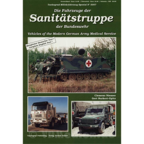Die Fahrzeuge der Sanitätstruppe der Bundeswehr - Tankograd Militärfahrzeug Spezial Nr. 5007