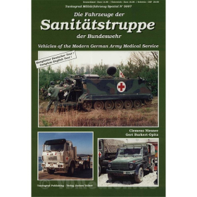 Die Fahrzeuge der Sanit&auml;tstruppe der Bundeswehr - Tankograd-Milit&auml;rfahrzeug Spezial Nr. 5007