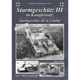 Sturmgesch&uuml;tz III im Kampfeinsatz - Tankograd Wehrmacht Special Nr. 4007
