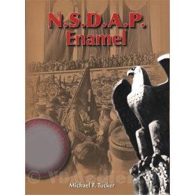 N.S.D.A.P. Enamel - emaillierte Parteiabzeichen der NSDAP - Michael F. Tucker