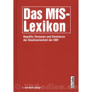 Das MfS-Lexikon - Begriffe, Personen und Strukturen der...