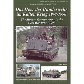 Das Heer der Bundeswehr im Kalten Krieg 1967-1990 - Tankograd Milit&auml;rfahrzeug Spezial Nr. 5010