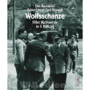 Wolfsschanze - Hitlers Machtzentrale im Zweiten Weltkrieg...