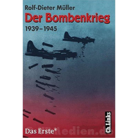 Der Bombenkrieg 1939-1945 - Rolf-Dieter M&uuml;ller