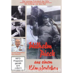 DVD - Wilhelm Pieck - aus einem K&auml;mpferleben