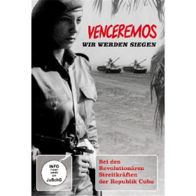DVD - Venceremos - Wir werden siegen - Bei den Revolution&auml;ren Streitkr&auml;ften der Republik Cuba