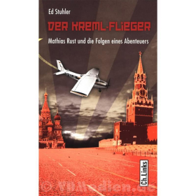 Der Kreml-Flieger - Mathias Rust und die Folgen eines Abenteuers - Ed Stuhler