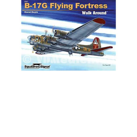 B-17G Flying Fortress ( Squadron Signal Walk Around Nr. 5567 )
