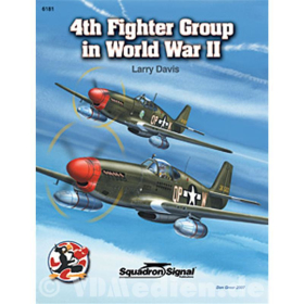 The 4st Fighter Group in World War II ( Squadron Signal Nr. 6181 )
