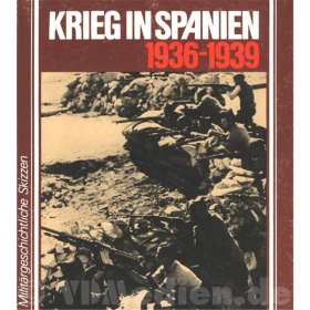 Krieg in Spanien 1936-1939 - Horst K&uuml;hne