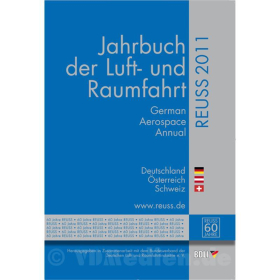 Reuss - Jahrbuch der Luft- und Raumfahrt 2011 - Aerospace Annual Deutschland &Ouml;sterreich Schweiz